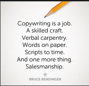 Or As Bruce Bendinger Author And Advertising Creative Director Describes It Copywriting Is A Job Skilled Craft Verbal Carpentry Words On Paper