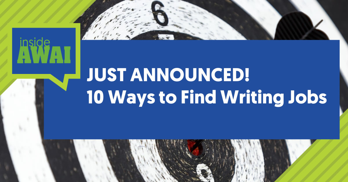 The words Just Announced 10 Ways to Find Writing Jobs over a dartboard with dart in bullseye