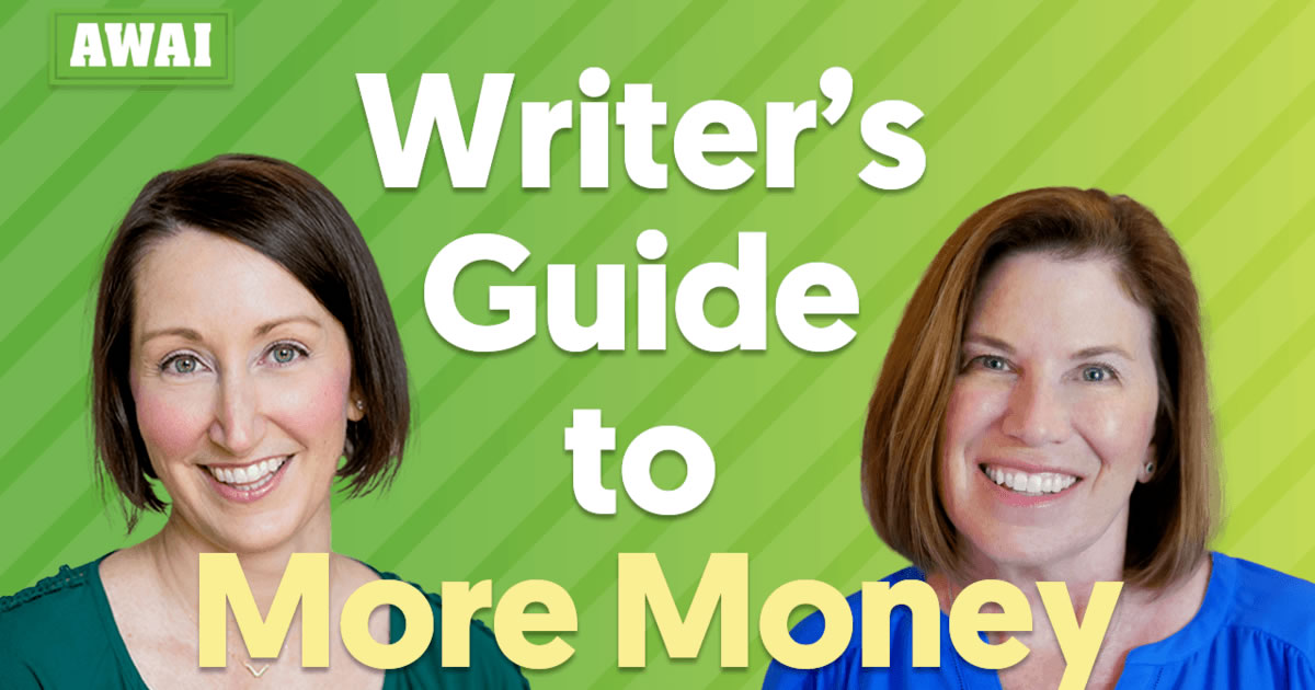 photos of Rebecca Matter and Katie Yeakle with the words Writer's Guide to More Money