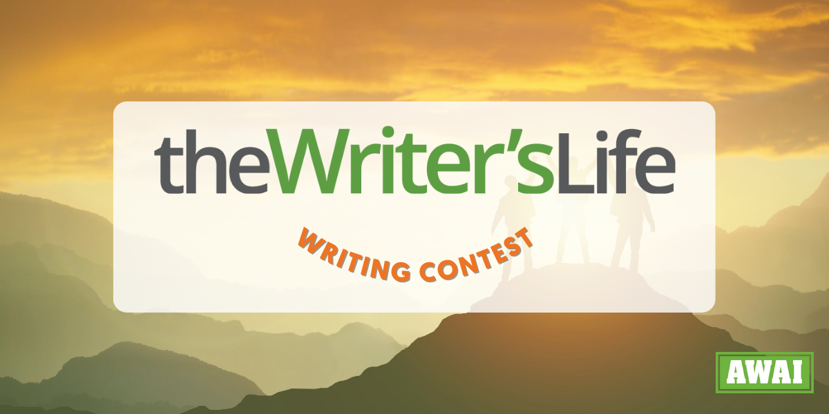 Graphic that reads, The Writer's Life Writing Contest