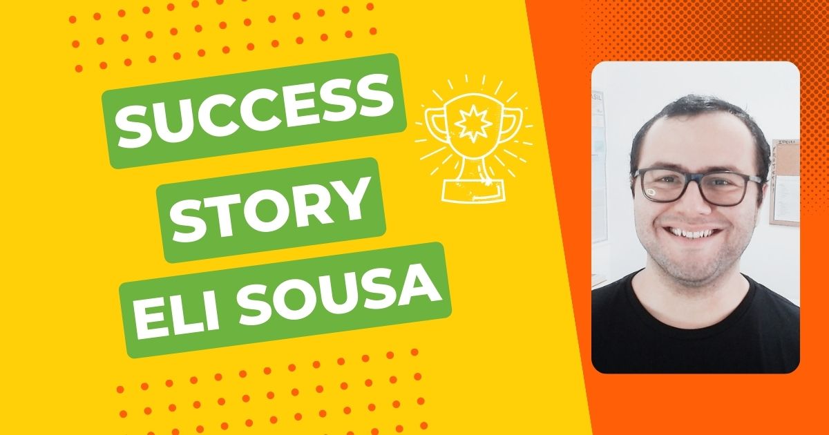 Success Story: Eli Sousa