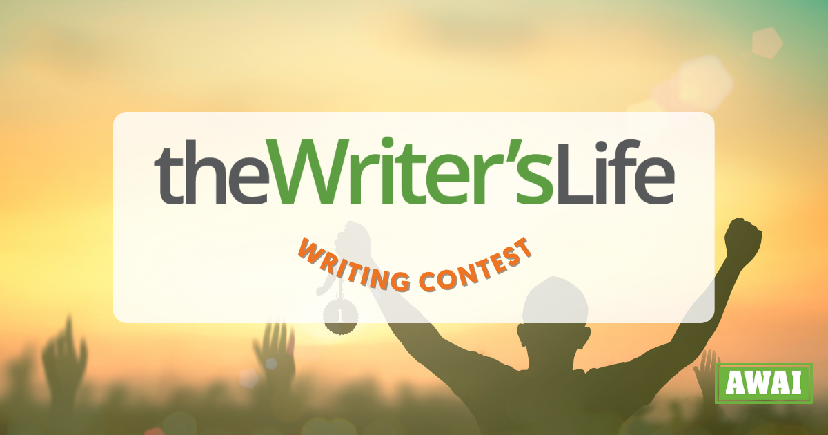 Graphic that reads, The Writer's Life Writing Contest