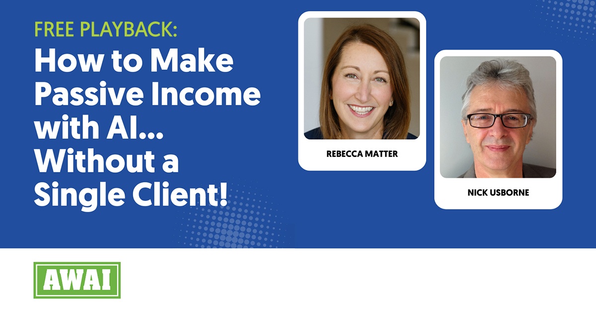 Free Playback: How to Make Passive Income with AI… Without a Single Client