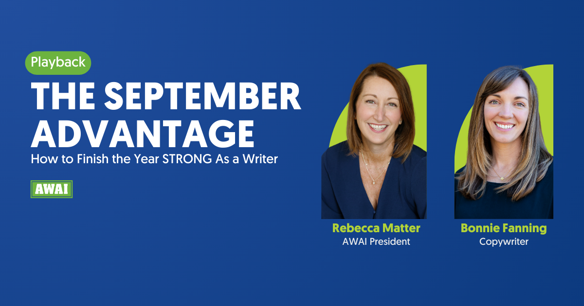 Playback titled “The September Advantage: How to Finish the Year STRONG As a Writer.” On the right side are headshots of Rebecca Matter, AWAI President, and Bonnie Fanning, Copywriter