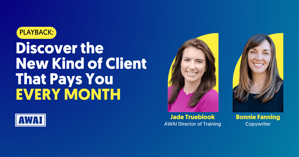 Playback titled “Discover the New Kind of Client That Pays You Every Month,” featuring Jade Trueblood, AWAI Director of Training, and copywriter Bonnie Fanning.