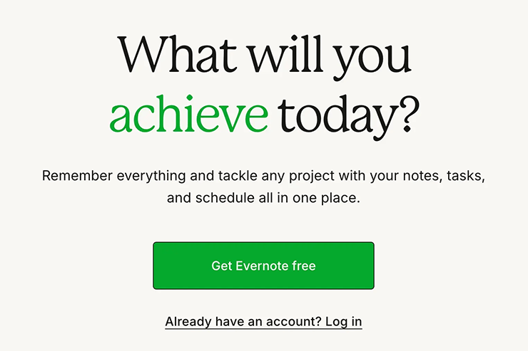 Centered call-to-action layout with the headline &ldquo;What will you achieve today?&rdquo; followed by supporting text about managing notes, tasks, and schedules in one place, a prominent green &ldquo;Get Evernote free&rdquo; button, and a secondary link to log in for existing users.