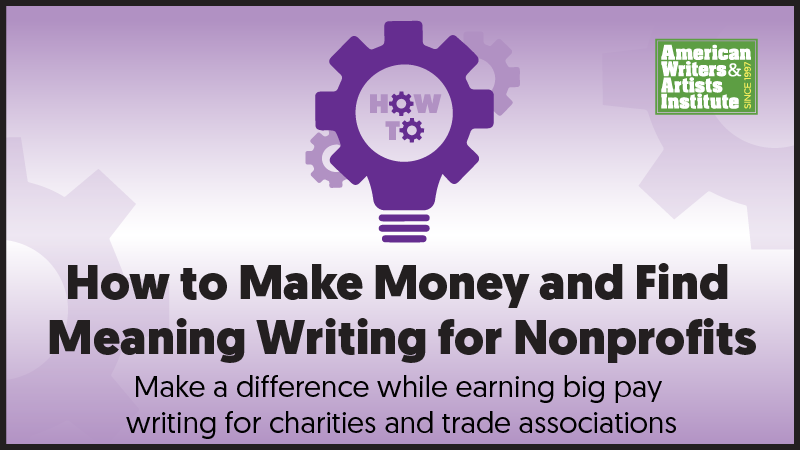 How to Make Money and Find Meaning Writing for Nonprofits