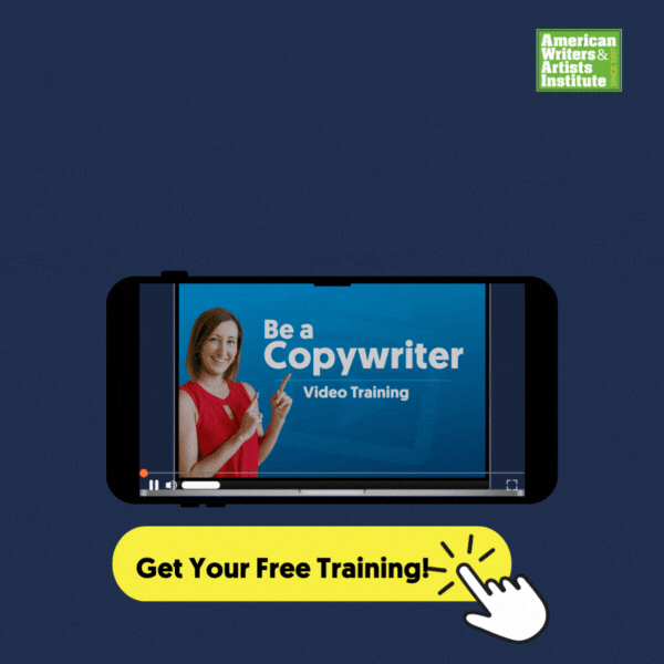 Animated graphic for free copywriting training by American Writers & Artists Institute. The image features a smartphone displaying a paused video titled 'Be a Copywriter Video Training,' with a Rebecca Matter. The background is dark blue with white text that reads, 'Free Training: How to Become a Well-Paid Copywriter.' A bright yellow call-to-action button at the bottom says, 'Get Your Free Training!' with a clicking hand icon.