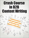 Crash Course in B2B Content