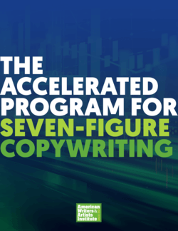 The Accelerated Program for Seven-Figure Copywriting shows you exactly how to become a well-paid copywriter