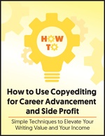 How to Use Copyediting for Career Advancement and Side Profit
