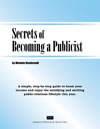 Secrets of Becoming a Publicist