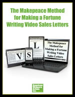 The Makepeace Method for Writing Video Sales Letters