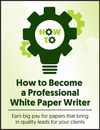 How to Become a Professional White Paper Writer