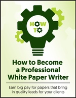 How to Become a Professional White Paper Writer
